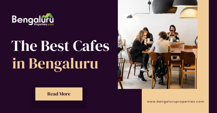 The Best Cafes in Bengaluru
