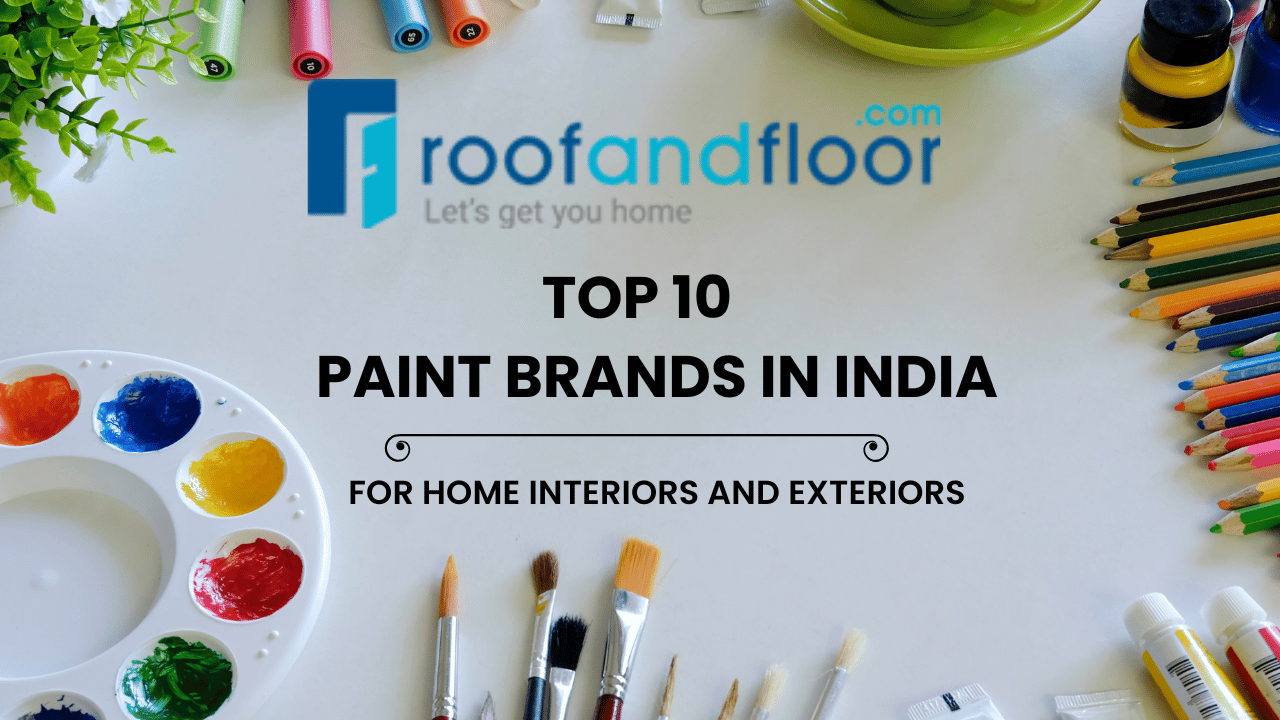 Top 10 Paint Brands in India for Home Interiors and Exteriors